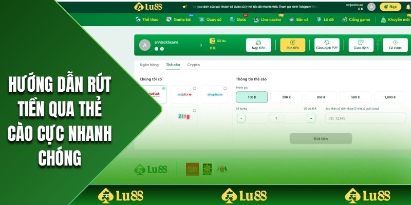 Hướng dẫn rút tiền qua thẻ cào cực nhanh chóng